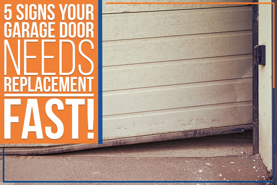 5 Signs Your Garage Door Needs Replacement – Fast!